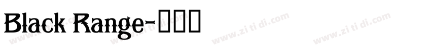 Black Range字体转换